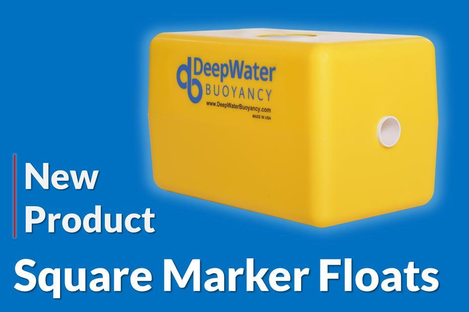 DeepWater Buoyancy Produces New “Square” Marker Float