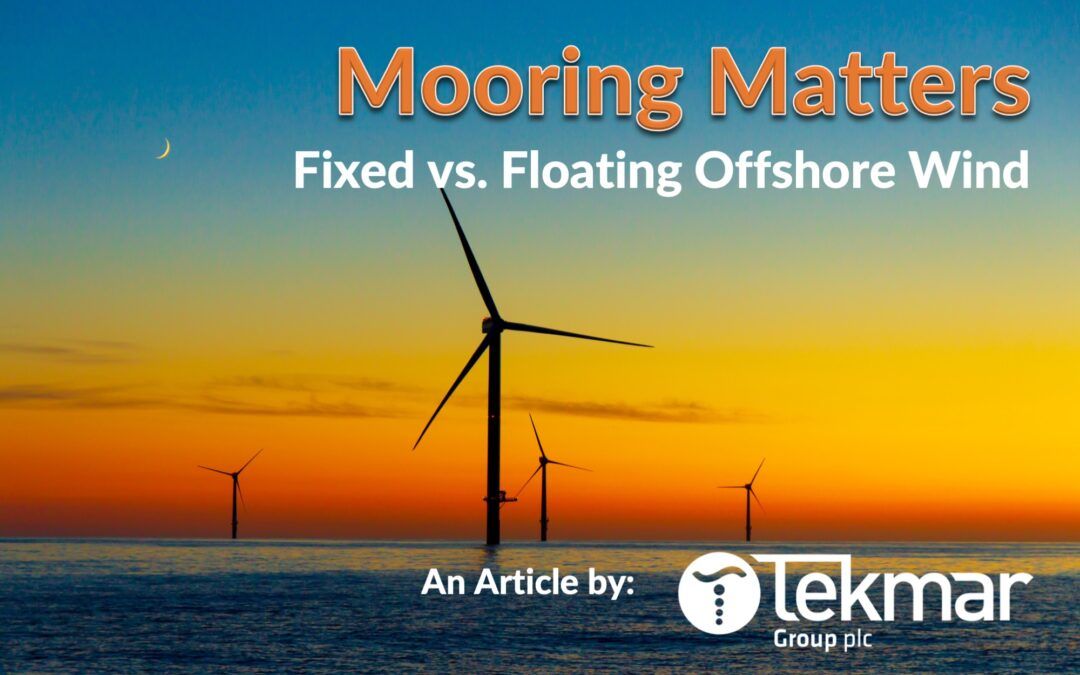Mooring Matters: Fixed vs. Floating Offshore Wind Turbines