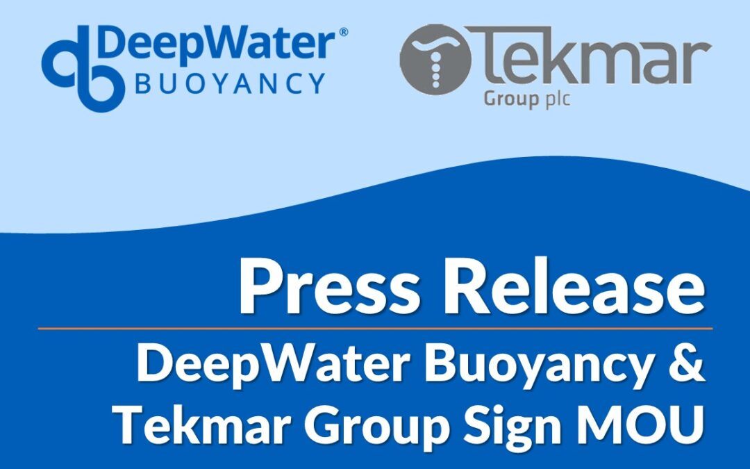 DeepWater Buoyancy & Tekmar Group Sign MOU